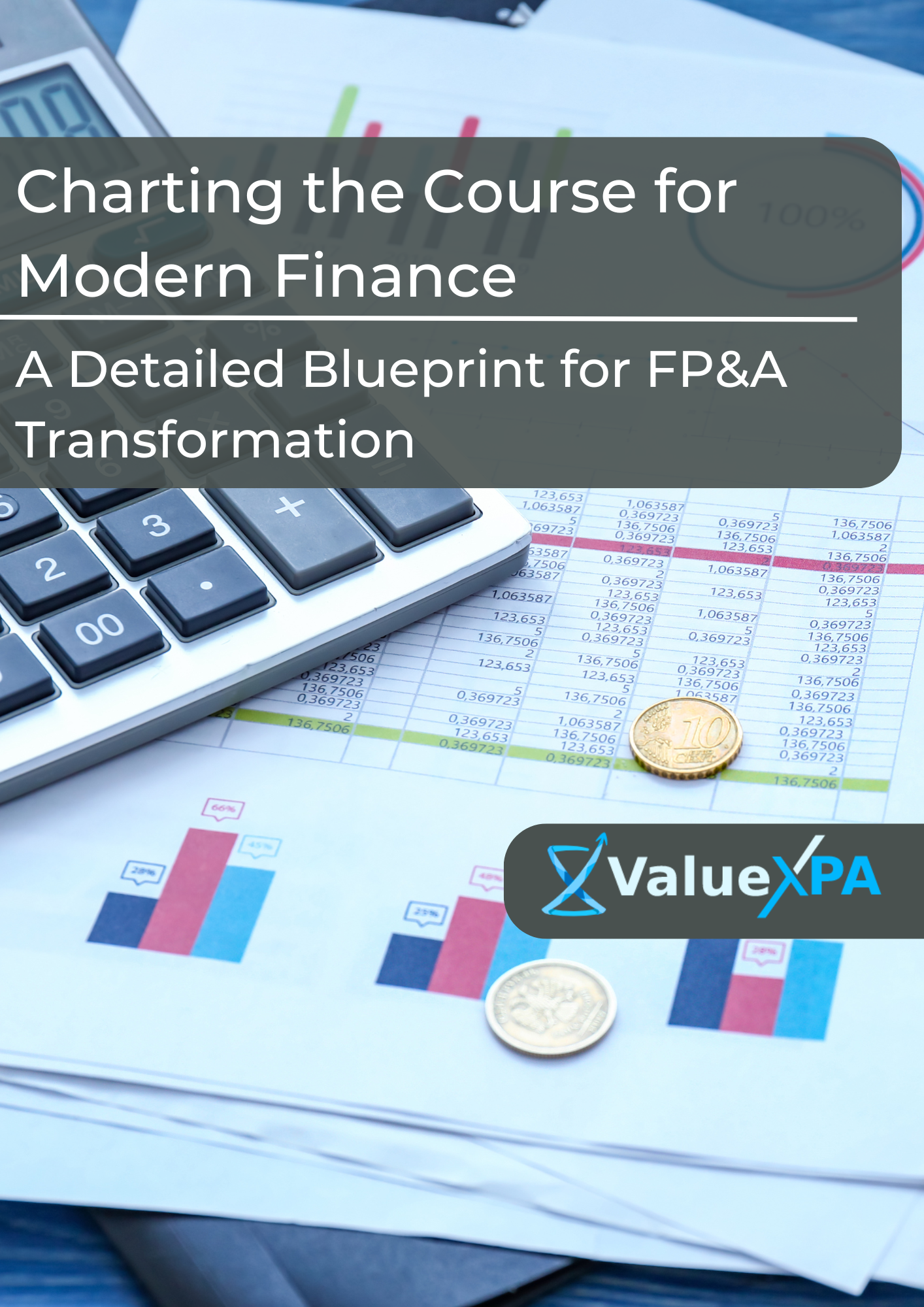Charting the Course for Modern Finance: A Detailed Blueprint for FP&A Transformation